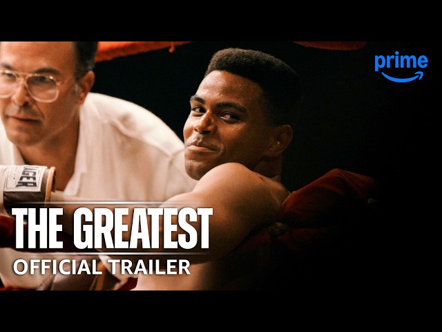 The Greatest - Official Trailer | Prime Video
