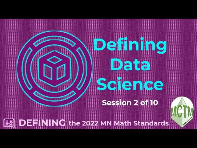 Session 2 of 10 Defining the MN Anchor Standard 1 Data Science