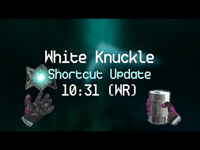 (WR) 10:31 - White Knuckle shortcuts update campaign speedrun