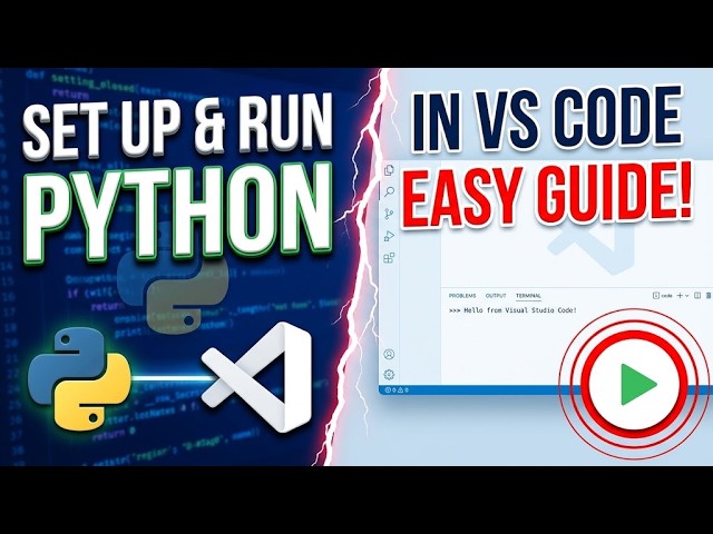 How to Set Up & Run Python in Visual Studio Code (Full Setup Guide)