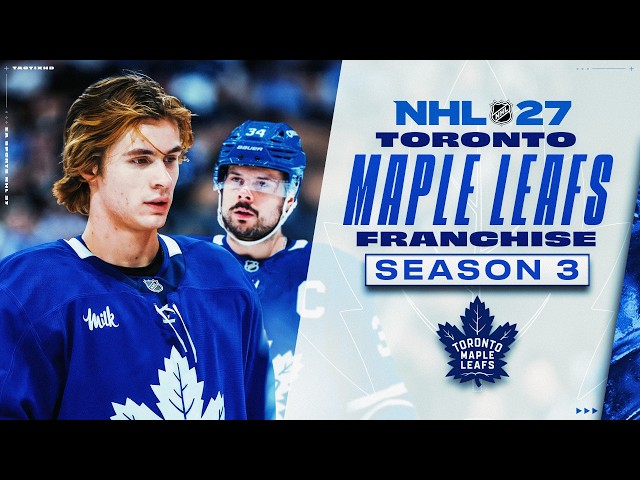 NHL 27: TORONTO MAPLE LEAFS FRANCHISE MODE - SEASON 3