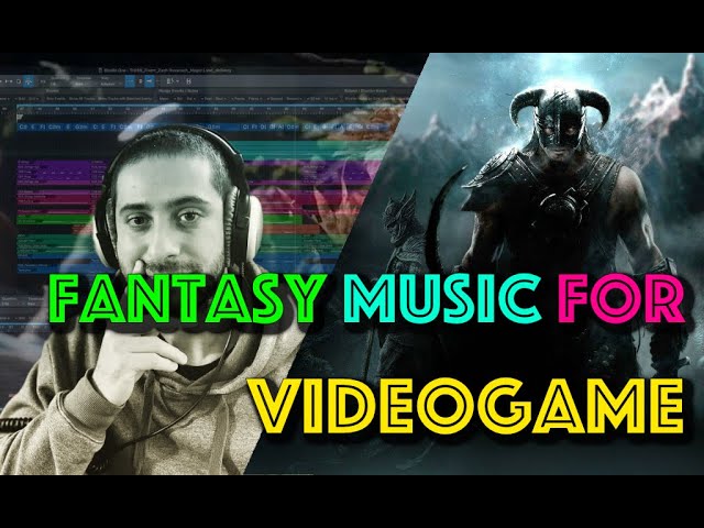 Videogame Music: Fantasy Music Style