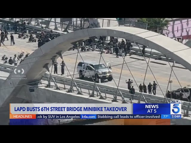 LAPD busts 6th Street Bridge minibike takeover