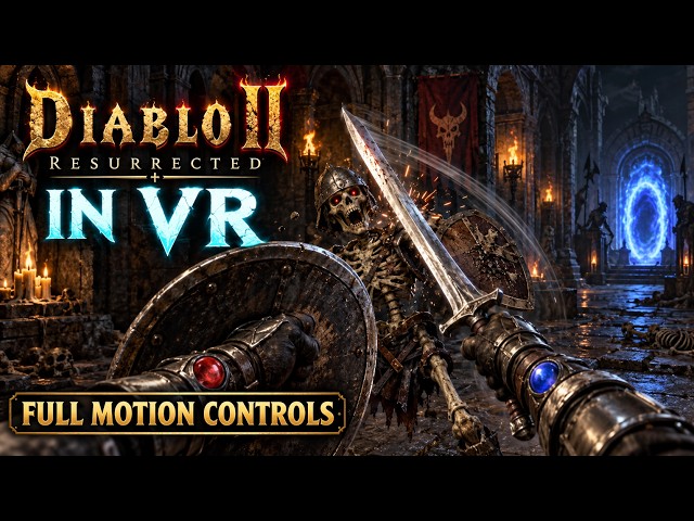 D2R PCVR first person VR with full motion controls and combat