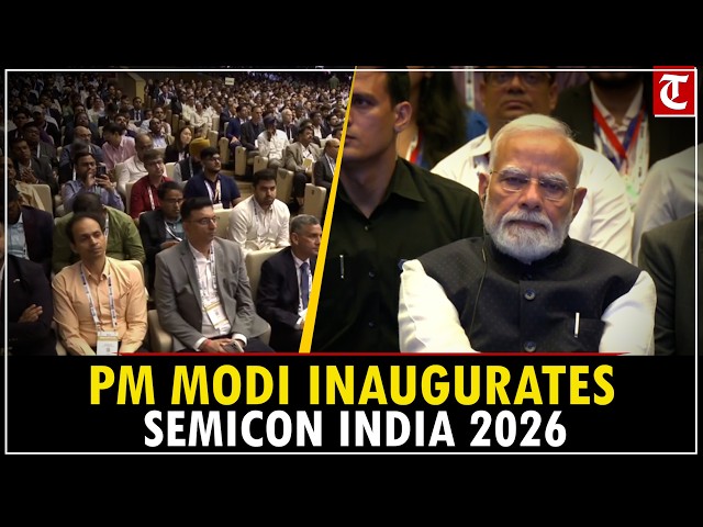 PM Modi Live: PM Modi Inaugurates SEMICON India 2026 at Yashobhoomi, New Delhi