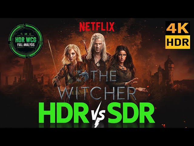 The Witcher 4K UHD HDR DV ATMOS Netflix WEB REVIEW ANALYSIS vs SDR 100nits