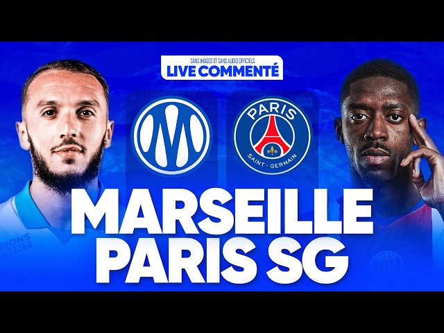 🔴 OM - PSG LIVE COMMENTÉ / 🚨ALLEZ PARIS !! / 🔥LE CLASSIQUE ! ON VEUT LES HUMILIER ! / 🏆LIGUE 1