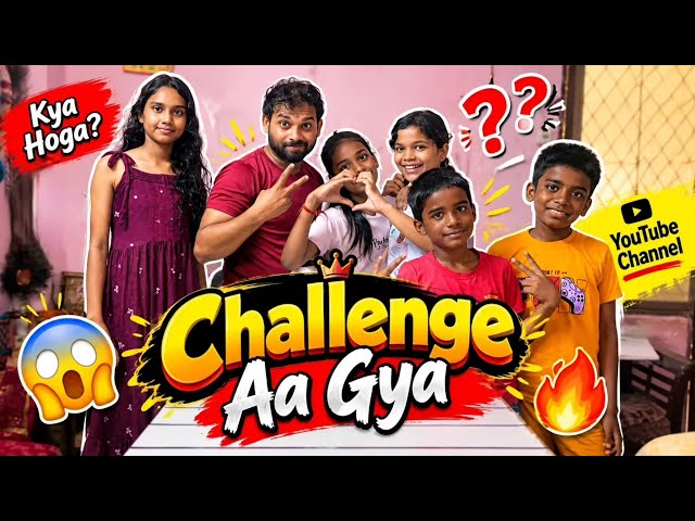 Challenge Aa Gya 🔥