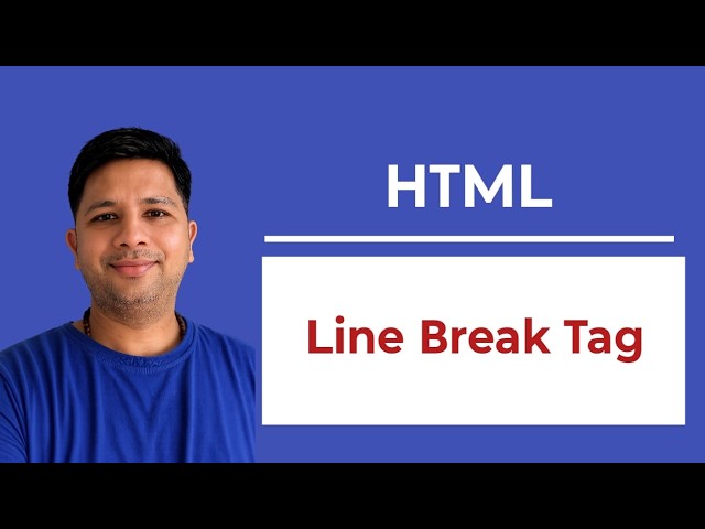 Line Break Tag in HTML | break Tag Complete Explanation with Examples