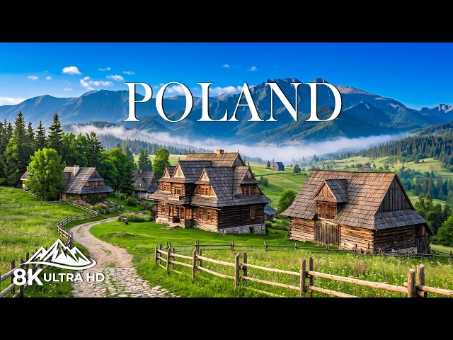 Poland 8K 🇵🇱 | Poland Like You’ve Never Seen It – Charming Villages, Ancient Cities & Wild Nature