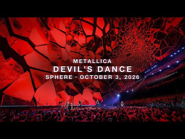 Metallica: Devil’s Dance (Live at Sphere, October 3, 2026)