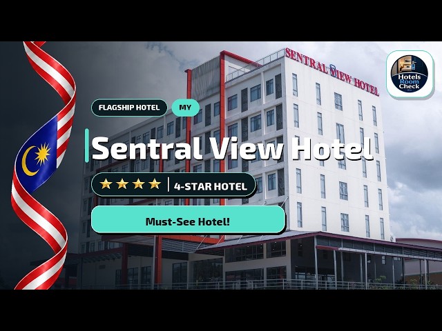 Sentral View Hotel Bintulu Review: Is It Worth It?🛏️