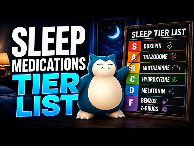 Sleep Medications Treatment Tier List: Best Insomnia Medications Ranked