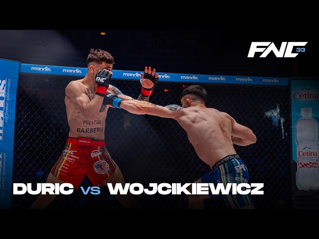 DURIC vs WOJCIKIEWICZ  | FULL FIGHT | FNC 33 powered by SuperSport | Zagreb