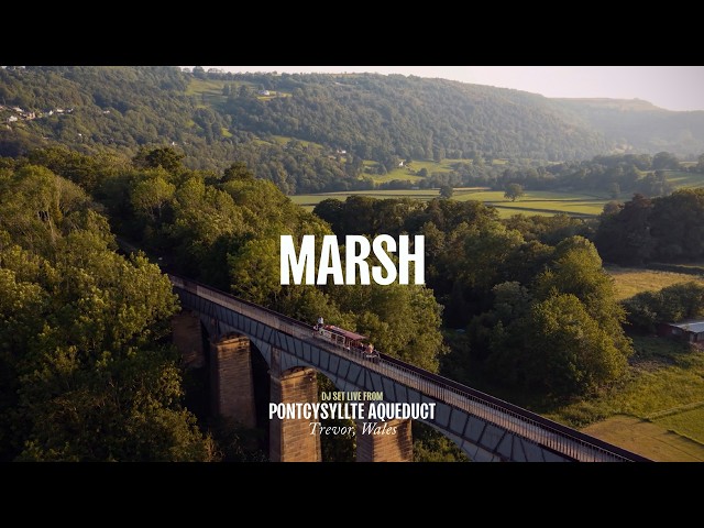 Marsh DJ Set - Live From Pontcysyllte Aqueduct, Wales, UK