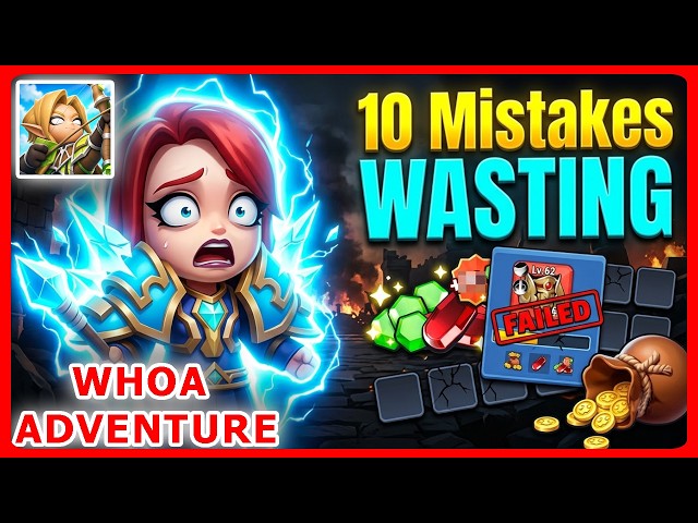 Whoa Adventure: 10 Massive Mistakes Every New Player Makes