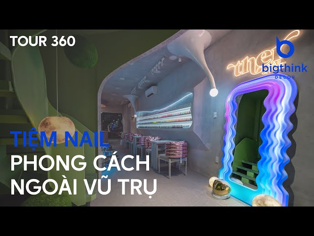Tour 360 tiệm Nail Ther Nail Space - Bigthink Decor