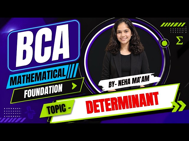 #bca  BCA Mathematical Foundation | Determinant | By Neha Ma'am #mathematics