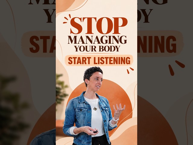 Stop Managing Your Body. Start Listening. | Somatic Healing
