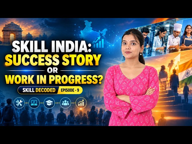 Skill India: Success Story or Work in Progress? | Skill Decoded – Episode 9