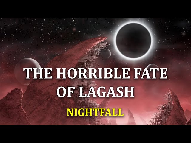 The Cosmic Terror of Lagash | Nightfall