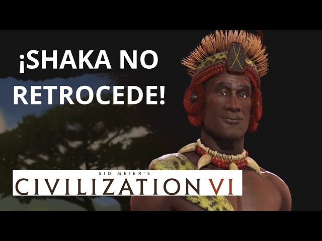 🔴 La guerra llegó a nuestra frontera… y Shaka no piensa retroceder | Civ 6
