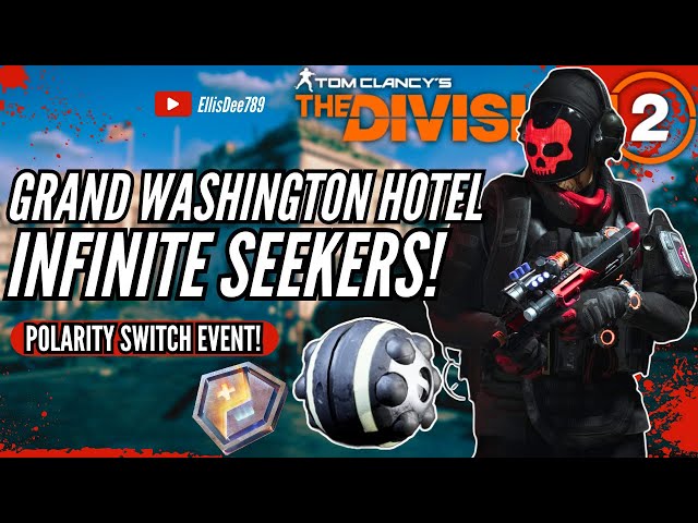 Grand Washington Hotel POLARITY SWITCH INFINITE CLUSTER SEEKER MINE SKILL BUILD - The Division 2