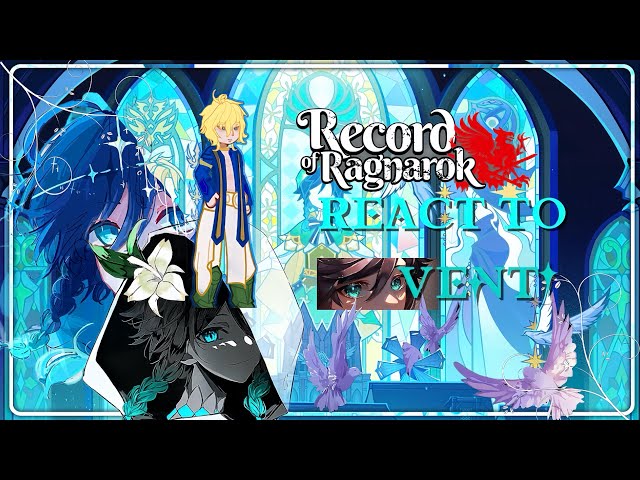 Record of Ragnarok react to VENTI | genshin | 2x