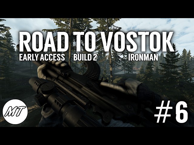 🔴MT:Livessä - Road to Vostok EA Build 2 Ironman #6