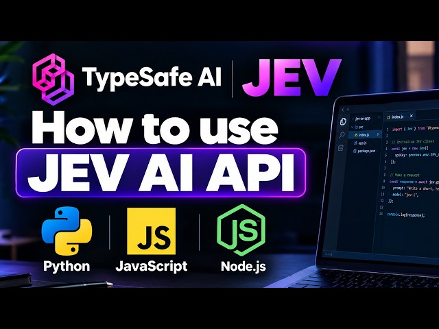 How to Use Jev AI API with Python and JavaScript Node JS | TypeSafe AI