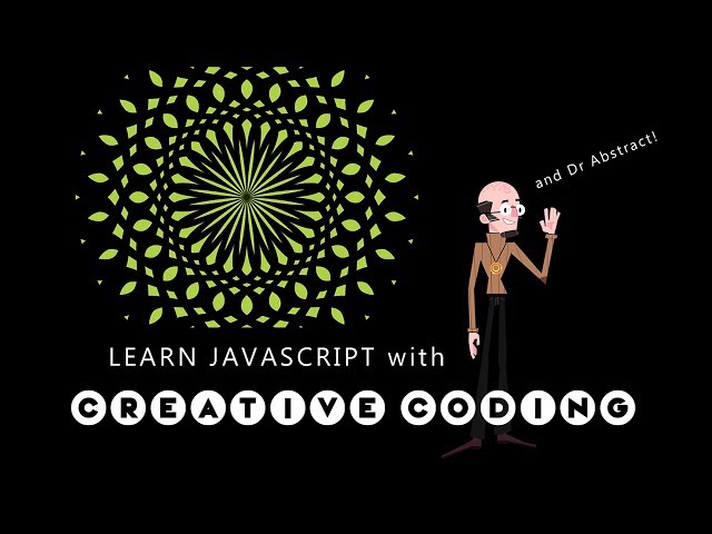 Learn JavaScript with Creative Coding - fun, colorful and free!