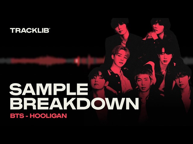 Sample Breakdown: BTS (방탄소년단) - Hooligan