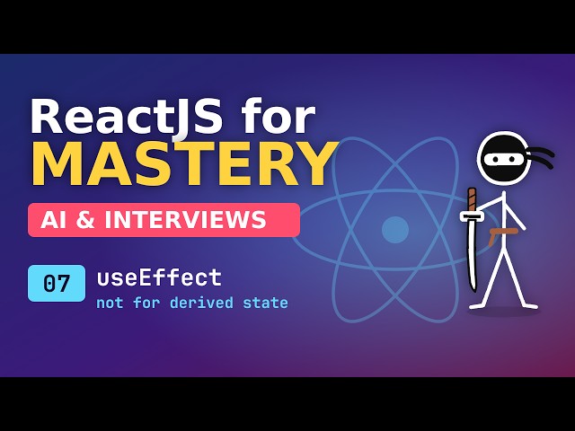 React for Mastery - AI and Interviews - 07 - Understanding side effects and useEffect hook