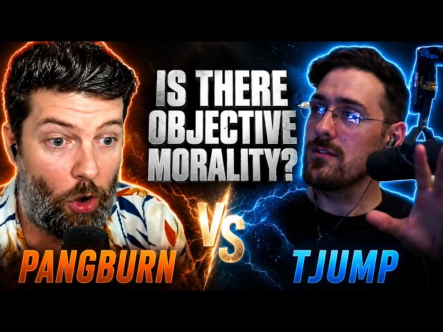 TJump @TJump vs Travis Pangburn on Objective Morality