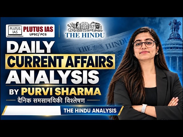 Daily Current Affairs Analysis | The Hindu Newspaper | 30 October 2026 | Purvi Sharma | Plutus IAS