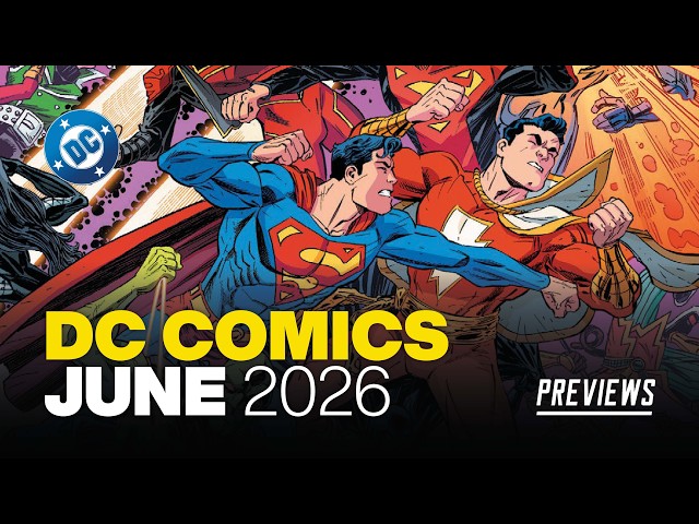 DC Comics PREVIEWS: What's NEW from DC Comics in June 2026!