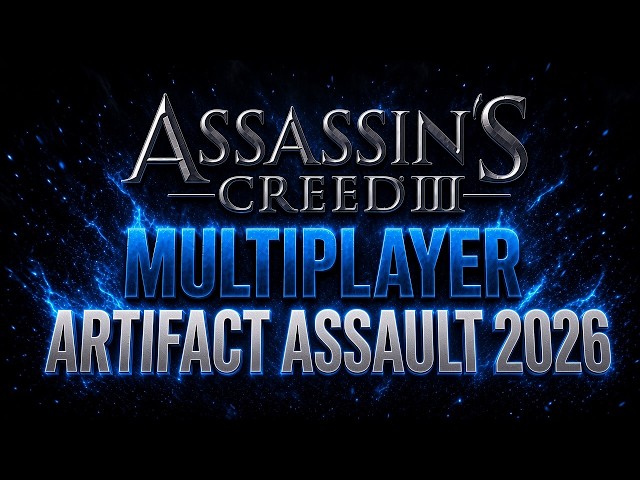 Assassin's Creed 3 Multiplayer - Artifact Assault 2026