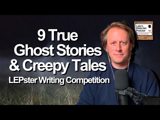 9 True Ghost Stories & Unexplained Mysteries from Listeners 👀🕯️ LEPster Writing Competition [1006]