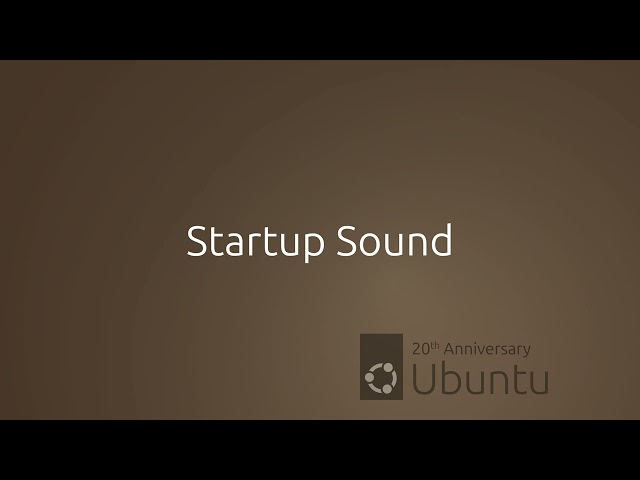 Ubuntu 20th Anniversary: Classic Startup sound and Classic Shutdown Sound (Remastered)