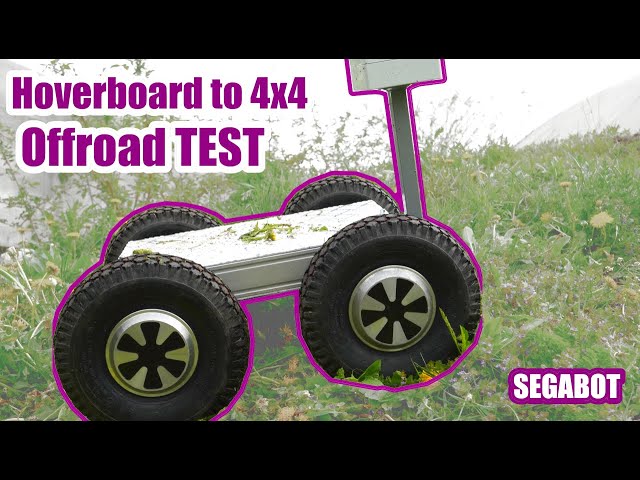 Hoverboard to OFF-ROAD 4X4 SEGABOT#5 - ( Electronics & Drive TEST )