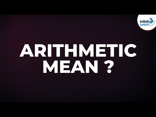What is the Arithmetic Mean? | Don't Memorise