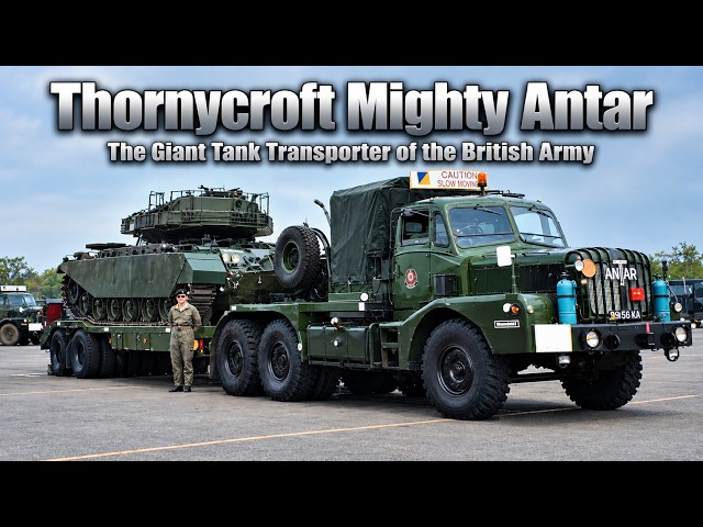 EPISODE 80 : Thornycroft Mighty Antar The Giant Tank Transporter of the British Army