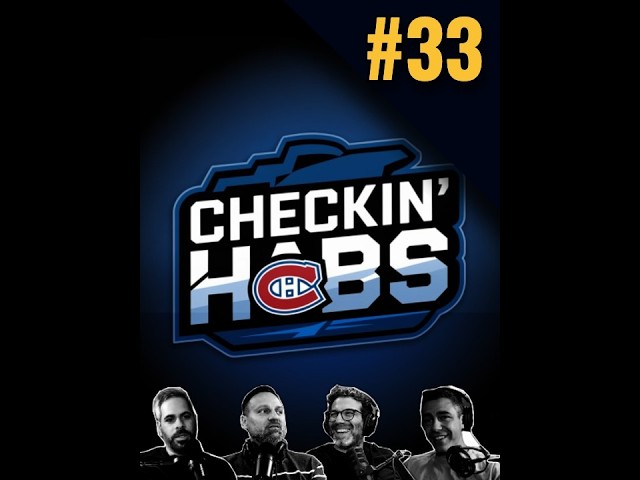 LIVE Checkin' Habs (Vertical) Episode #33 | Canadiens News & Analysis