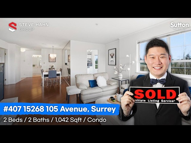 ✨SOLD✨#407 15268 105 Avenue, Surrey | 스티브한 부동산 그룹
