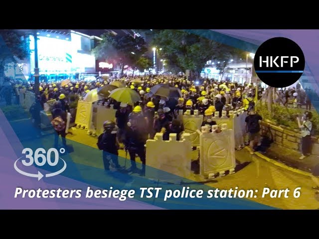 360° 4K Hong Kong protest: Activists besiege Tsim Sha Tsui Police Station Part 6