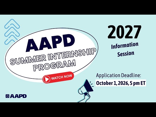 AAPD Summer Internship Program 2027 Information Session