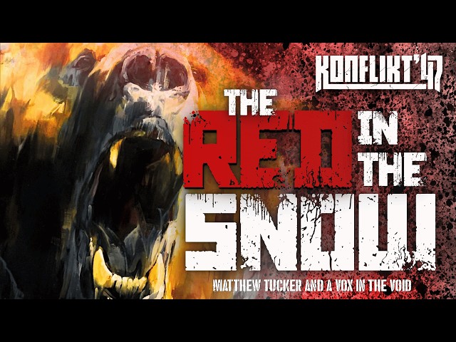 THE RED IN THE SNOW - A KONFLIKT 47 STORY