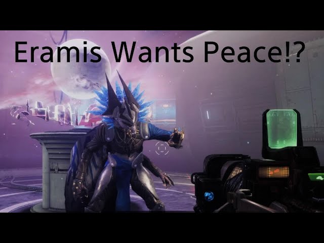 Eramis Wants Peace? Destiny 2 Cutscene