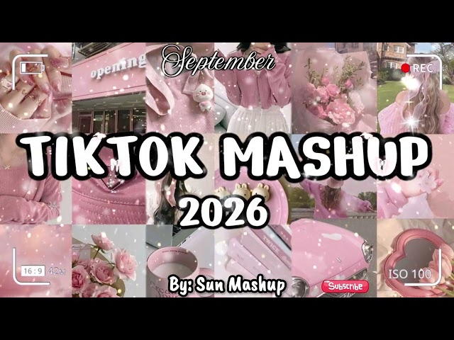 Tiktok Mashup September 💝💛💙2026💛💚💙(Not Clean ) - If you know These Songs your a genius! 🧠🍓🍓🍓