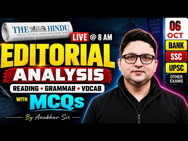 The Hindu Editorial Analysis | 06 Oct 2026 | Vocab, Reading, Grammar, MCQs | Anubhav Sir